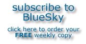 Order your FREE weekly copy of BlueSky.