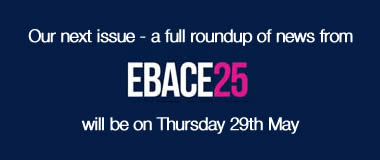 Our next issue - a full roundup of news from EBACE25 - will be on Thursday 29th May.