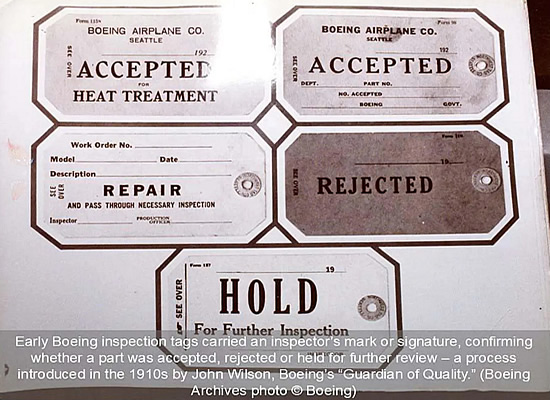 Two years after Bill Boeing’s factory visit, John Wilson - later known as the “Guardian of Boeing Quality” - introduced one of the company’s first inspection systems, using stamped tags to verify each part’s status.