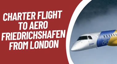Charter flight to AERO Friedrichshafen from London.